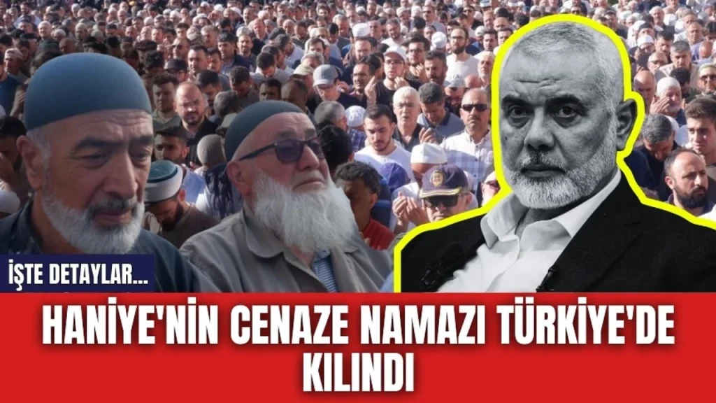 HAMAS’IN ÖLDÜRÜLEN LİDERİ HANİYE KİMDİ?