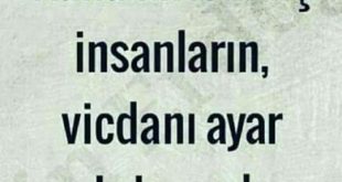 İNSANIN AYARI BOZULUNCA