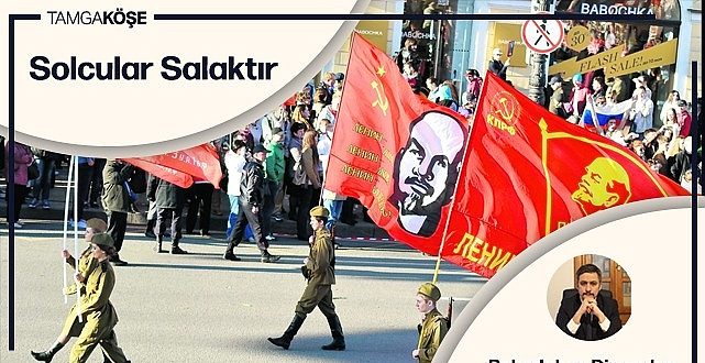 TARİHTE, SOLCULAR, ATATÜRK VE BİZ FAŞİSTLER 