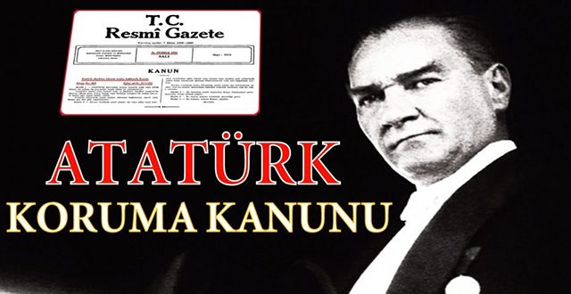 ATATÜRK’Ü KORUMA KANUNU VE MÜSLÜMANLAR 