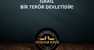 İSRAİL’İ DEVLET OLARAK TANIMAZSAK?…