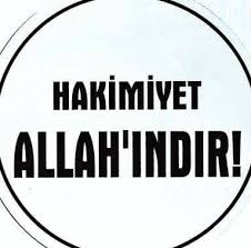 Yerde ve Gökde Hâkimiyet Allah’ındır.