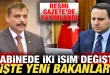 HER YENİ BAKAN’DA OLMAYAN OLACAK