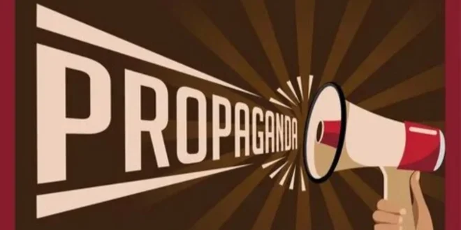 PROPAGANDA GÜCÜ VARSA GERÇEĞE LÜZUM YOK MU? 