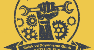 İŞÇİ BAYRAMI VE MUSAHHARLIK YOKSUNLUĞU