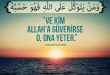 ALLAH’IN ŞAŞMAZ DÜZENİNE GÜVENMEK